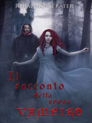 cover image of Il racconto della sposa vampiro